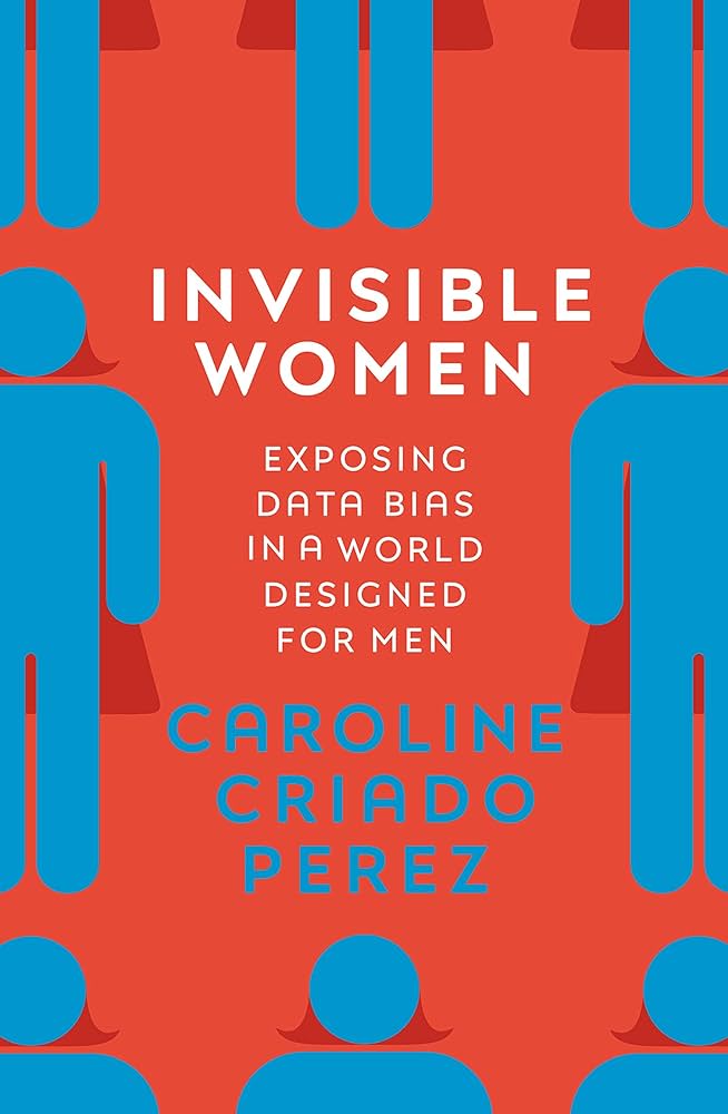 Invisible Women by Caroline Criado Pérez