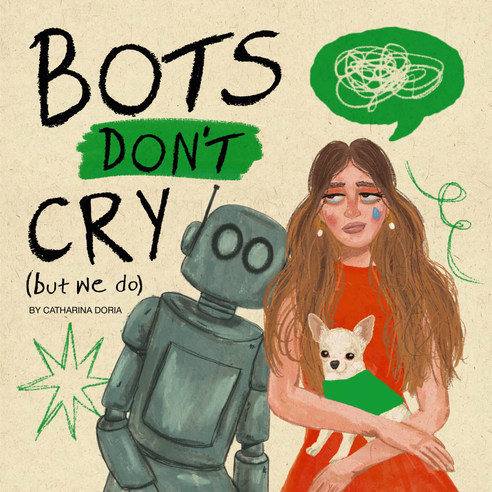 Bots Don't Cry podcast cover art: Catharina Doria in a red dress holding a chihuahua next to a robot